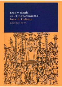 cover of the book Eros Y Magia En El Renacimiento (Spanish Edition)