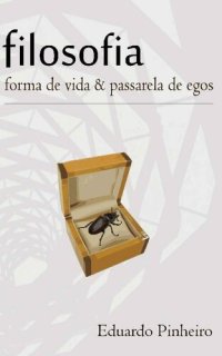 cover of the book Filosofia: Forma de Vida & Passarela de Egos