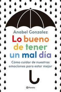 cover of the book Lo bueno de tener un mal día