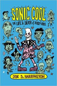 cover of the book Sonic Cool: The Life & Death of Rock’N’Roll