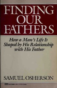 cover of the book Finding Our Fathers: How a Man's Life Is Shaped by His Relationship With His Father