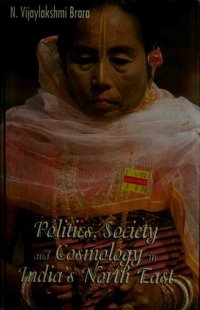 cover of the book Politics, Society and Cosmology in India's North East