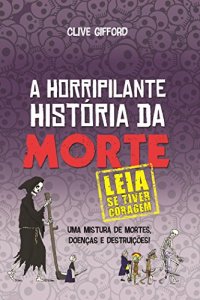 cover of the book A horripilante história da Morte