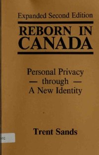 cover of the book Reborn in Canada: Personal Privacy Through a New Identity