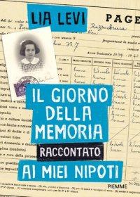 cover of the book Il Giorno della Memoria raccontato ai miei nipoti