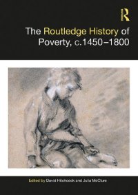 cover of the book The Routledge History of Poverty, c. 1450-1800