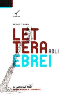 cover of the book La lettera agli Ebrei. Introduzione e commento