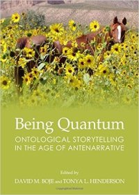 cover of the book Being Quantum: Ontological Storytelling in the Age of Antenarrative