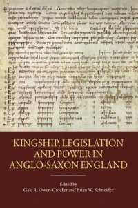 cover of the book Kingship, Legislation and Power in Anglo-Saxon England