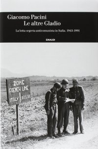 cover of the book Le altre Gladio. La lotta segreta anticomunista in Italia. 1943-1991