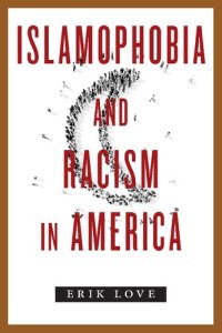 cover of the book Islamophobia and Racism in America