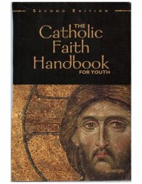 cover of the book The Catholic Faith Handbook for Youth