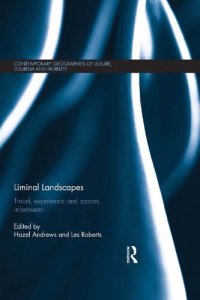 cover of the book Liminal Landscapes: Travel, Experience and Spaces In-between