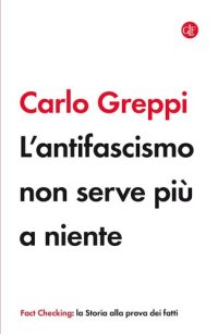 cover of the book L'antifascismo non serve più a niente