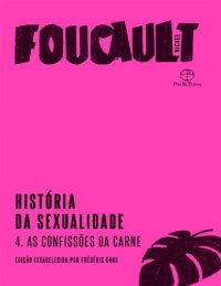 cover of the book História da sexualidade: As confissões da carne (Vol. 4) (Portuguese Edition)