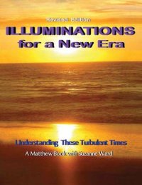 cover of the book Illuminations for a New Era: Understanding These Turbulent Times