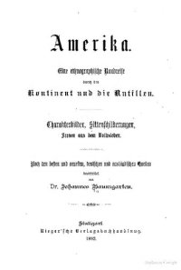 cover of the book Amerika. Eine ethnographische Rundreise durch den Kontinent und die Antillen; Charakterbilder, Sittenschilderungen, Scenen aus dem Volksleben