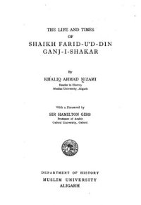 cover of the book The life and times of Shaikh Farid-u'd-din Ganj-i-Shakar.