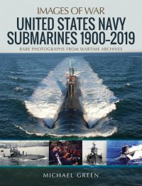 cover of the book United States Navy Submarines 1900-2019