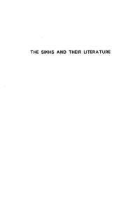 cover of the book The Sikhs and their literature (A guide to tracts, books and periodicals, 1849-1919)