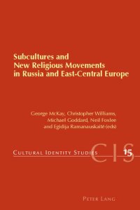 cover of the book Subcultures and New Religious Movements in Russia and East-Central Europe