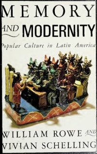 cover of the book Memory and modernity : popular culture in Latin America