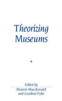 cover of the book Theorizing Museums: Representing Identity and Diversity in a Changing World