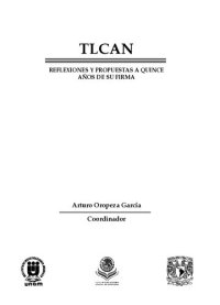 cover of the book TLCAN: Reflexiones y propuestas a quince años de su firma