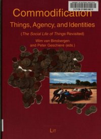 cover of the book Commodification : Things, Agency, and Identities : (The Social Life of Things Revisited)