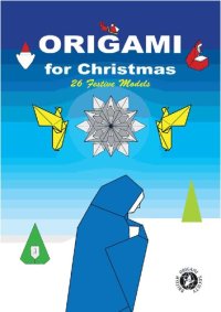 cover of the book Origami for Christmas: 26 festive models