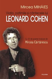 cover of the book Viata, patimile si cantecele lui Leonard Cohen