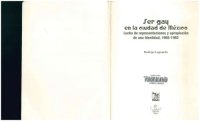 cover of the book Ser gay en la ciudad de México, Lucha de representaciones y apropiación de una identidad, 1968-1982