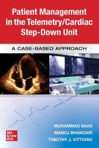 cover of the book Patient Management in the Telemetry/Cardiac Step Down Unit: A Case-Based Approach