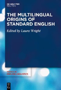 cover of the book The Multilingual Origins of Standard English