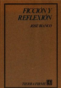 cover of the book Ficción y Reflexión : Una Antología de sus Textos