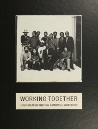 cover of the book Working Together: Louis Draper and the Kamoinge Workshop