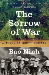 cover of the book The Sorrow of War: A Novel of North Vietnam