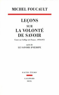 cover of the book Leçons sur la volonté de savoir suivi de Le savoir de l'Œdipe