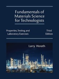 cover of the book Fundamentals of Materials Science for Technologists: Properties, Testing, and Laboratory Exercises