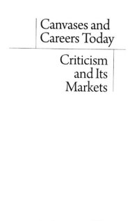 cover of the book Canvases and Careers Today : Criticism and its Markets