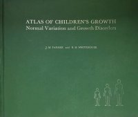 cover of the book Atlas of Children's Growth: Normal Variation and Growth Disorders