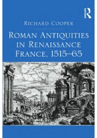 cover of the book Roman Antiquities in Renaissance France, 1515-65