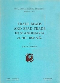 cover of the book Trade Beads and Bead Trade in Scandinavia, ca 800-1000 AD