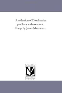 cover of the book A collection of diophantine problems with solutions