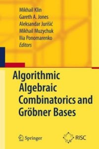 cover of the book Algorithmic algebraic combinatorics and Grobner bases