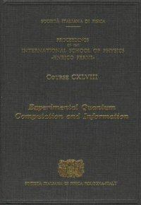 cover of the book Experimental Quantum Computation and Information. Varenna Lectures