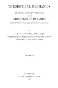 cover of the book Theoretical mechanics, an introductory treatise on the principles of dynamics