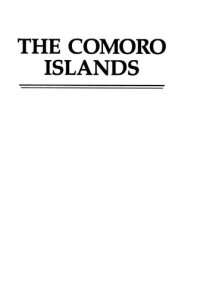 cover of the book The Comoro Islands : Struggle Against Dependency in the Indian Ocean