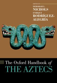 cover of the book The Oxford Handbook of the Aztecs