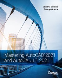 cover of the book Mastering AutoCAD 2021 and AutoCAD LT 2021